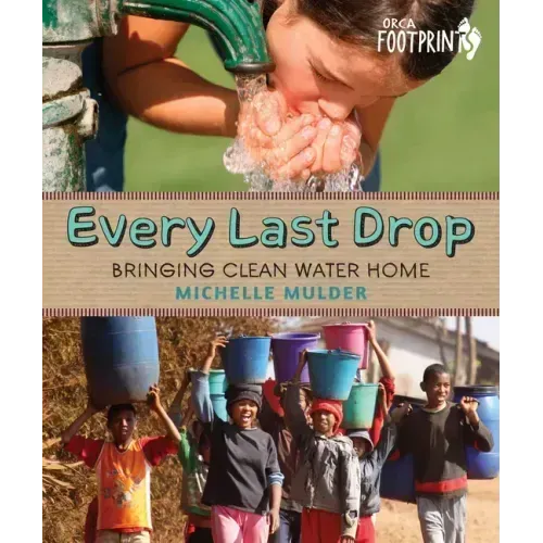 Every Last Drop: Bringing Clean Water Home