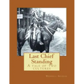 Last Chief Standing: A Tale of Two Cultures