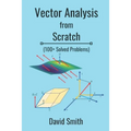 Vector Analysis from Scratch