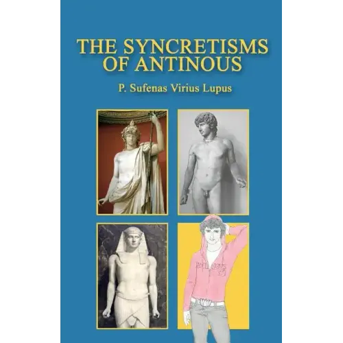The Syncretisms of Antinous