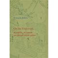 On the Universal: The Uniform, the Common and Dialogue Between Cultures