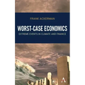 Worst-Case Economics: Extreme Events in Climate and Finance
