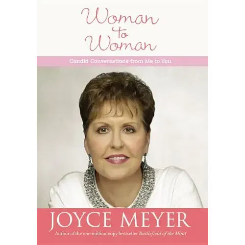 Woman to Woman: Candid Conversations from Me to You