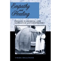 Empathy and Healing: Essays in Medical and Narrative Anthropology