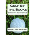 Golf By the Books: Christian Devotionals