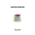 Inception, Deception