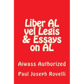 Liber AL vel Legis & Essays on AL: Aiwass Authorized