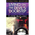 Living on the Devil's Doorstep: International Adventures