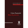 Crise d'autorité, abus de pouvoir