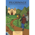 Pilgrimage: In Search of the Real California Missions
