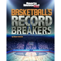 Basketball's Record Breakers