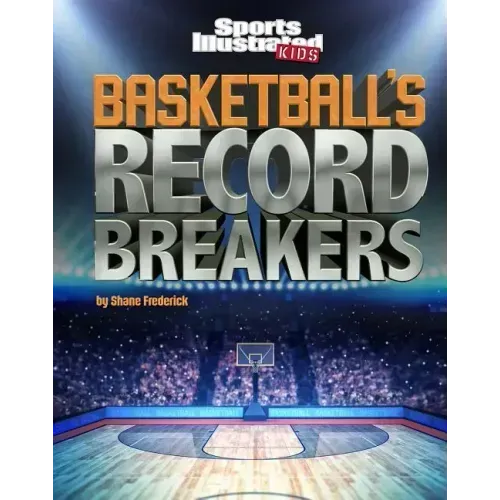 Basketball's Record Breakers