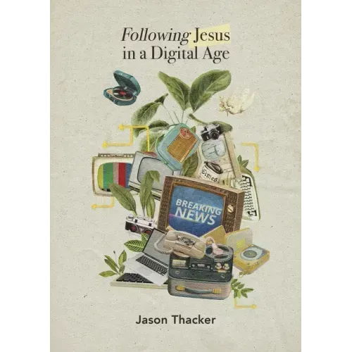 Following Jesus in a Digital Age