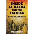 Inside Al-Qaeda and the Taliban: Beyond Bin Laden and 9/11