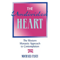 The Undivided Heart:: The Western Monastic Approach to Contemplation