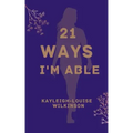 21 Ways I'm Able