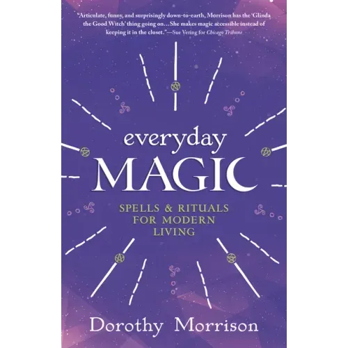 Everyday Magic: Spells & Rituals for Modern Living