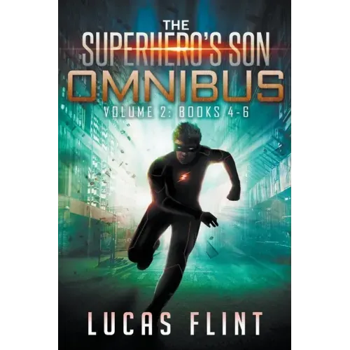 The Superhero's Son Omnibus Volume 2: Books 4-6