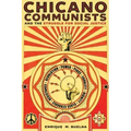 Chicano Communists and the Struggle for Social Justice