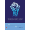 Towards Decolonising the University: A Kaleidoscope for Empowered Action