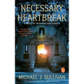 Necessary Heartbreak: A Novel of Faith and Forgiveness