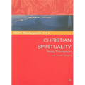 SCM Studyguide: Christian Spirituality