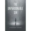 The Unpardonable Sin