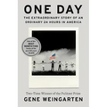 One Day: The Extraordinary Story of an Ordinary 24 Hours in America