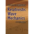 Relativistic Wave Mechanics