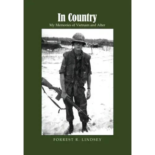 In Country: My Memories of Vietnam and After