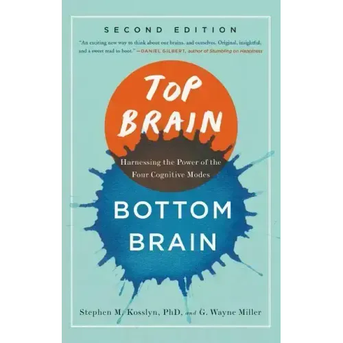 Top Brain, Bottom Brain: Harnessing the Power of the Four Cognitive Modes