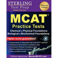 Sterling Test Prep MCAT Practice Tests: Chemical & Physical + Biological & Biochemical Foundations