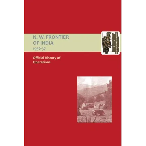 Official History of Operations on the North-West Frontier of India 1936-1937