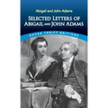 Selected Letters of Abigail and John Adams