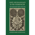And Muhammad Is His Messenger: The Veneration of the Prophet in Islamic Piety