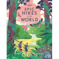 Lonely Planet Epic Hikes of the World