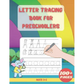 Letter Tracing Book For Preschoolers: Alphabet Writing Practice Children's Dot to Dot Activity Books