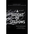 A Sleight of Shadows