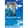 Being With Osho: Received a lot through my cup of hands