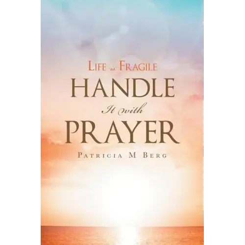 Life Is Fragile Handle It With Prayer