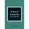 The History Of The United States; Told In One Syllable Words