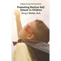 Promoting Positive Self-Esteem in Children