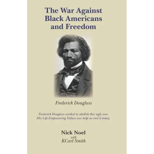 The War Against Black Americans and Freedom