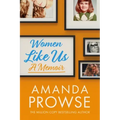 Women Like Us: A Memoir