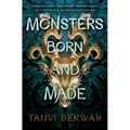 Monsters Born and Made