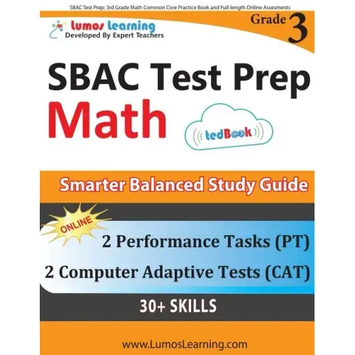 SBAC Test Prep: 3rd Grade Math Common Core Practice Book and Full-length Online Assessments: Smarter Balanced Study Guide With Perform