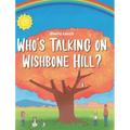 Who's Talking on Wishbone Hill?