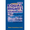 The Equal Rights Handbook: What ERA Means to Your Life, Your Rights, and the Future