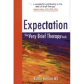Expectation: The Very Brief Therapy Book