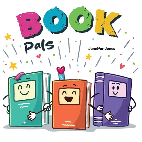 Book Pals: A Funny Classroom Story About Kindness, Empathy, and Loving Your Books